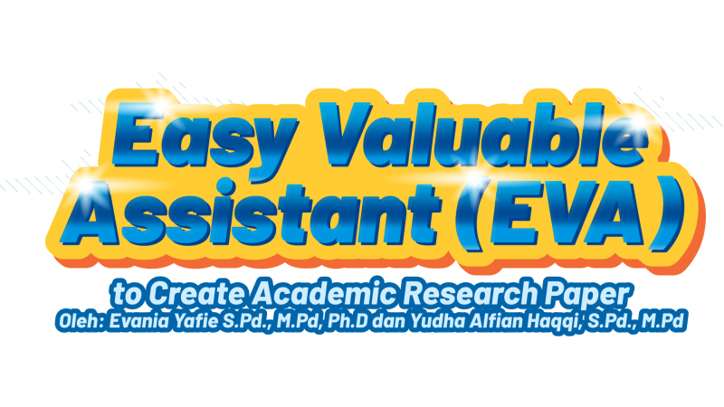 Easy Valuable Assistant (EVA) Method To Create Academic Research Paper